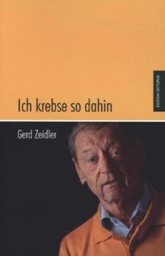 Ich krebse so dahin