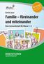 Familie - füreinander und miteinander, m. CD-ROM