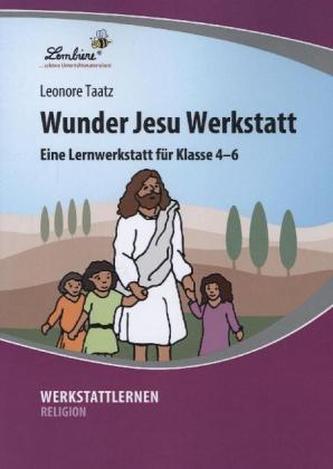 Wunder Jesu Werkstatt