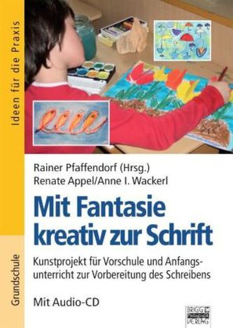 Mit Fantasie kreativ zur Schrift, m. Audio-CD