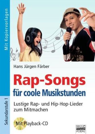 Rap-Songs für coole Musikstunden, m. Audio-CD