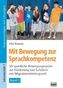 Mit Bewegung zur Sprachkompetenz. Bd.1