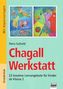 Chagall Werkstatt