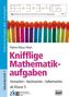 Knifflige Mathematikaufgaben
