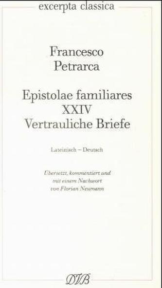Epistolae Familiares XXIV. Vertrauliche Briefe, 24. Buch