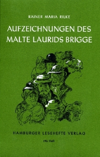 Die Aufzeichnungen des Malte Laurids Brigge. Die Weise von Liebe und Tod des Cornets Christoph Rilke