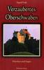 Verzaubertes Oberschwaben