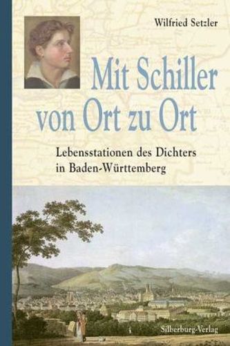 Mit Schiller von Ort zu Ort