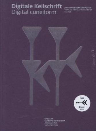 Digitale Keilschrift. Digital Cuneiform