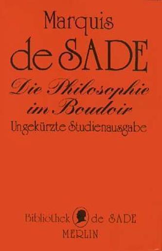 Die Philosophie im Boudoir oder Die lasterhaften Lehrmeister