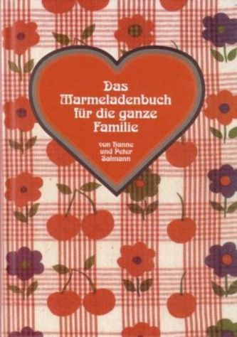 Das Marmeladenbuch für die ganze Familie