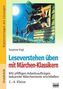 Leseverstehen üben mit Märchen-Klassikern