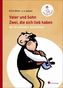Vater und Sohn: Zwei, die sich lieb haben