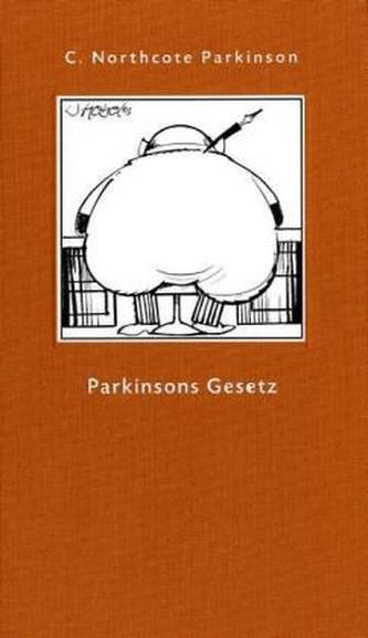 Parkinsons Gesetz und andere Untersuchungen über die Verwaltung