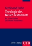 Theologie des Neuen Testaments, 2 Bde.