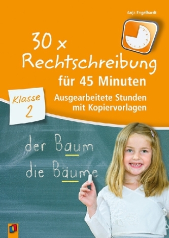 30 x Rechtschreibung für 45 Minuten - Klasse 2