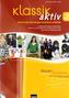 Klassik aktiv, m. Audio-CD/CD-ROM. Bd.2