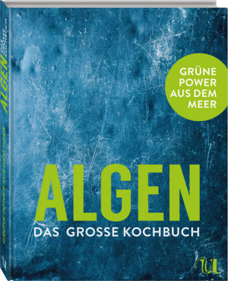 ALGEN - Das große Kochbuch