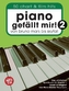 Piano gefällt mir!, m. MP3-CD. Bd.2
