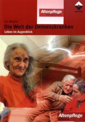 Die Welt der Demenzkranken