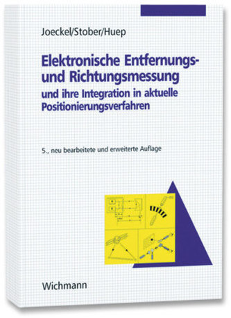 Elektronische Entfernungs- und Richtungsmessung und ihre Integration in aktuelle Positionierungsverfahren