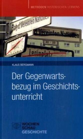 Gegenwartsbezug im Geschichtsunterricht