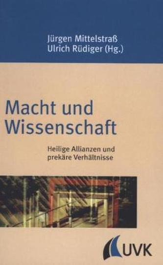 Macht und Wissenschaft Macht und Wissenschaft