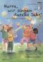 Hurra wir singen durchs Jahr!, m. Audio-CD