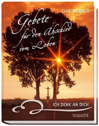 Gebete für den Abschied vom Leben