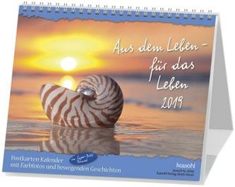 Aus dem Leben - für das Leben. Postkartenkalender 2019