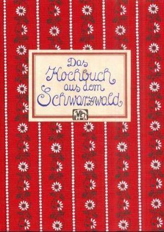 Das Kochbuch aus dem Schwarzwald