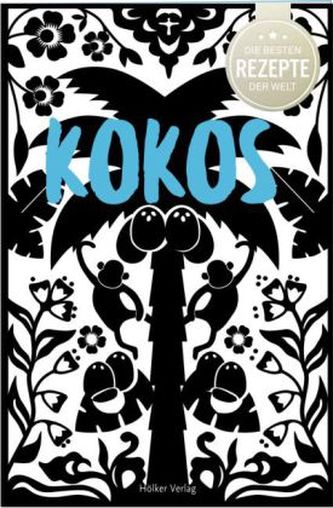 Die besten Rezepte der Welt - Kokos
