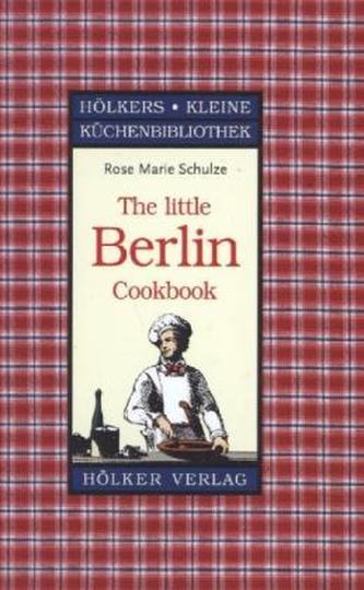 The Little Berlin Cookbook