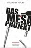 Das Mesa-Projekt