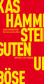 Die Guten und das Böse