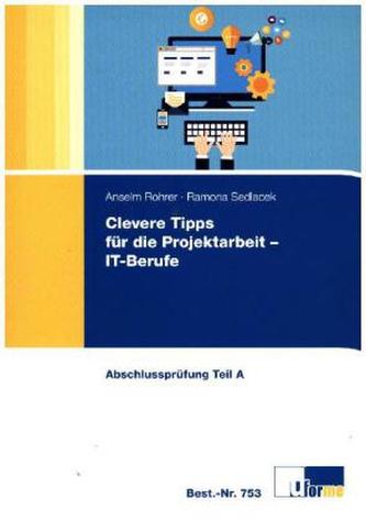 Clevere Tipps für die Projektarbeit - IT-Berufe