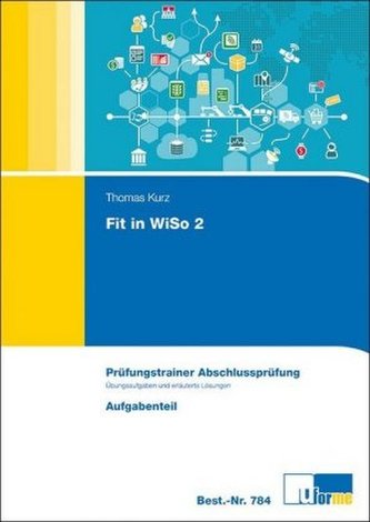 Fit in WiSo 2, Prüfungstrainer Abschlussprüfung, 2 Bde.