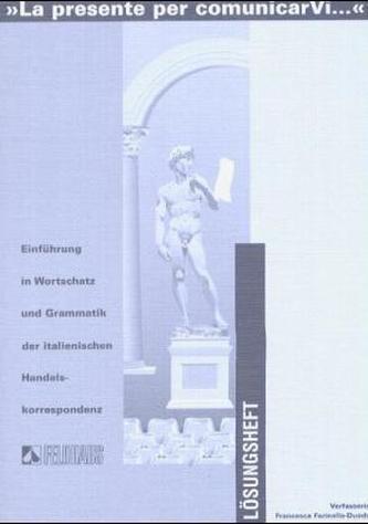 La presente per comunicarVi . . ., Lösungsheft