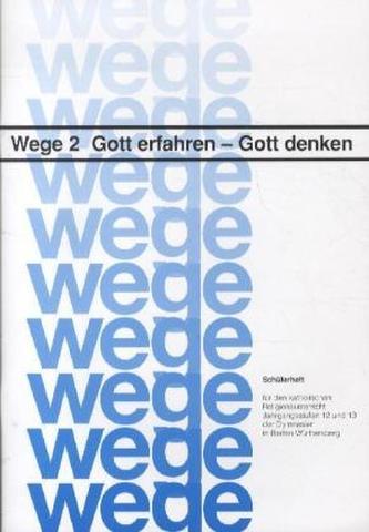 Gott erfahren - Gott denken, Schülerheft