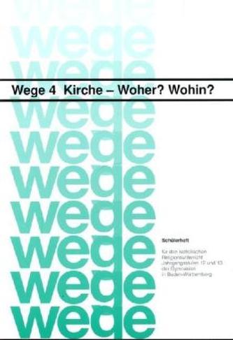Kirche - Woher? Wohin? - Schülerheft