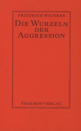 Die Wurzeln der Aggression