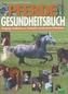 Pferdegesundheitsbuch