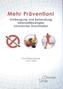 Mehr Prävention!