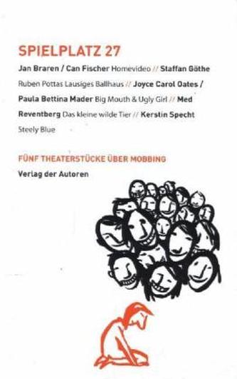 Fünf Theaterstücke über Mobbing