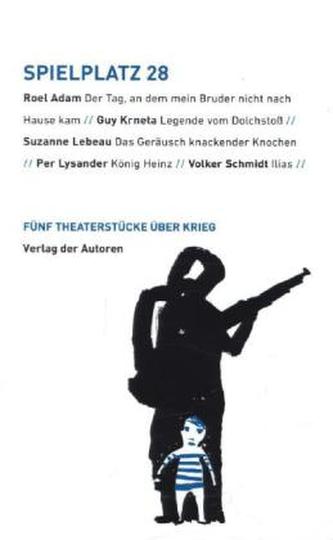 Fünf Theaterstücke über Krieg