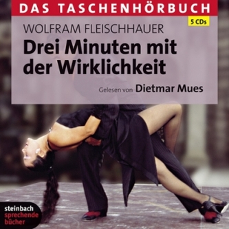 Drei Minuten mit der Wirklichkeit, 5 Audio-CDs