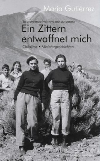 Ein Zittern entwaffnet mich / Un estremecimiento me desarma