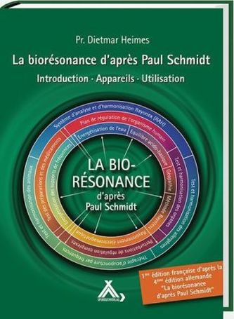 La biorésonance d'après Paul Schmidt