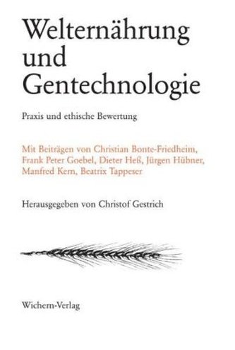 Welternährung und Gentechnologie