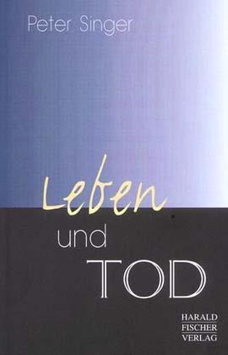 Leben und Tod
